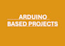 build custom arduino projects and firmware